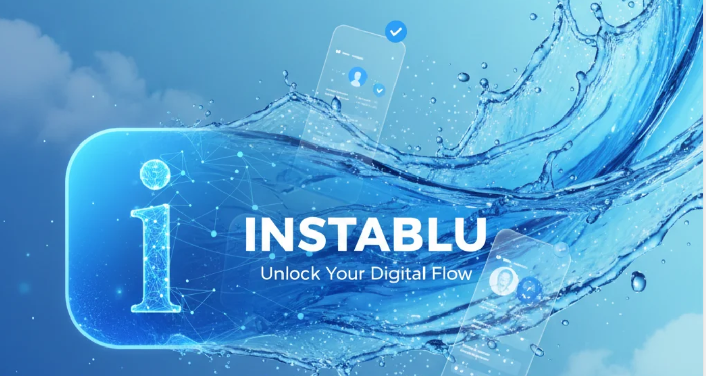 Discovering Instablu: The Ultimate Guide to a New Social Media Experience