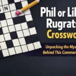 Phil or Lil of Rugrats Crossword Clue: The Ultimate Guide and Trivia